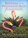 Imagen de portada para Revenge of the Wrought-Iron Flamingos